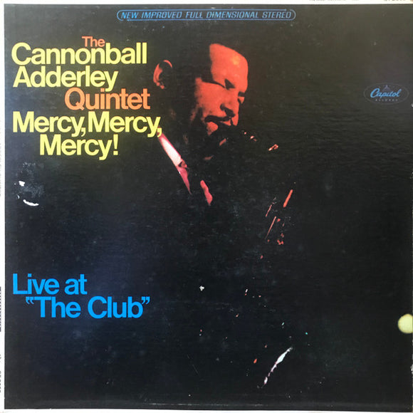 The Cannonball Adderley Quintet - Mercy, Mercy, Mercy! - Live At 