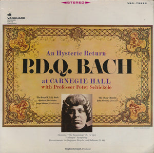Peter Schickele - An Hysteric Return P.D.Q. Bach At Carnegie Hall