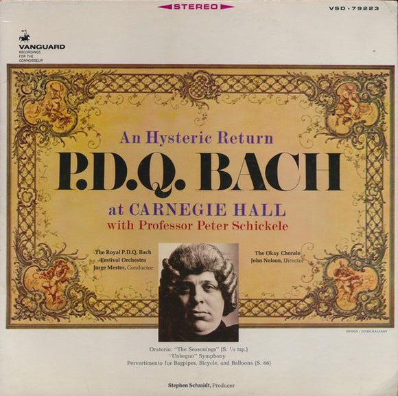 Peter Schickele - An Hysteric Return P.D.Q. Bach At Carnegie Hall