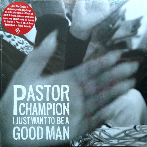Wiley Champion - I Just Want To Be A Good Man