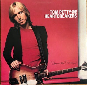 Tom Petty And The Heartbreakers - Damn The Torpedoes