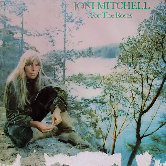 Joni Mitchell - For The Roses