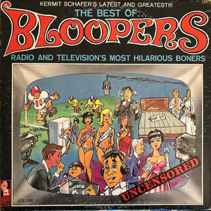 Kermit Schafer - The Best Of...Bloopers-Radio And Television's Most Hilarious Boners