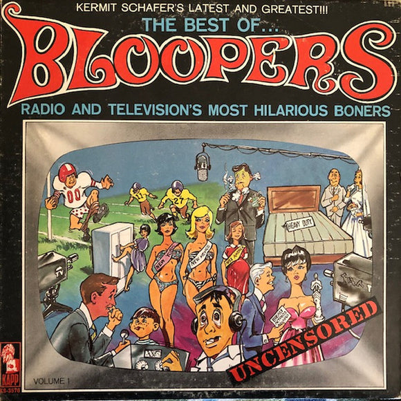 Kermit Schafer - The Best Of...Bloopers-Radio And Television's Most Hilarious Boners