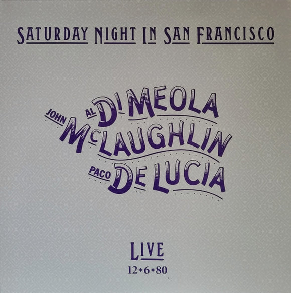 Al Di Meola, John McLaughlin, Paco DeLucia - Saturday Night In San Francisco