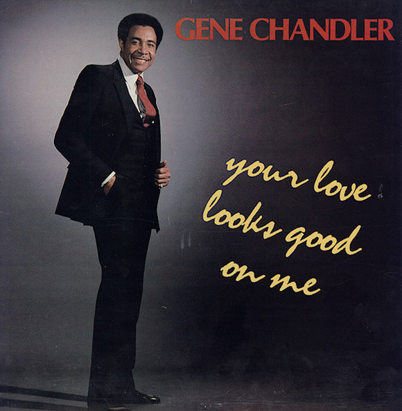 Gene Chandler - Your Love Looks Good On Me