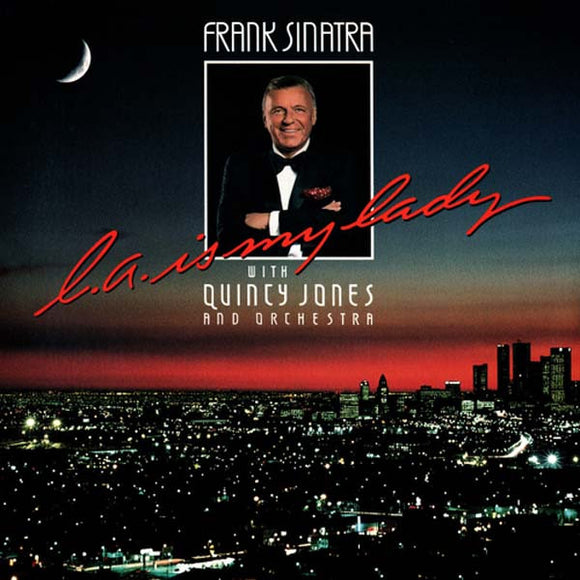 Frank Sinatra / Quincy Jones - L.A. Is My Lady
