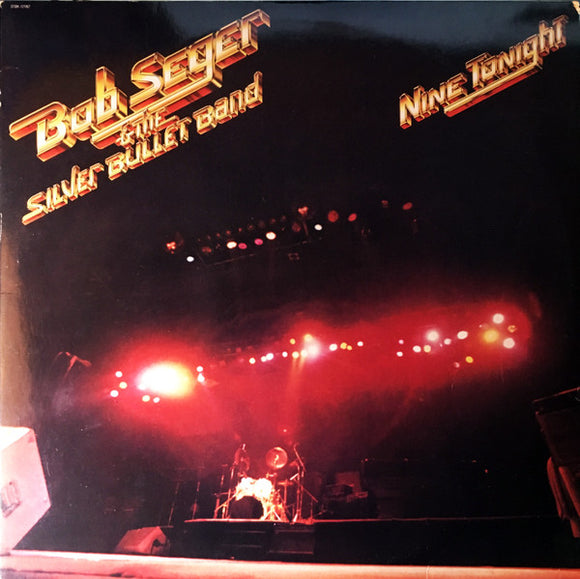 Bob Seger And The Silver Bullet Band - Nine Tonight