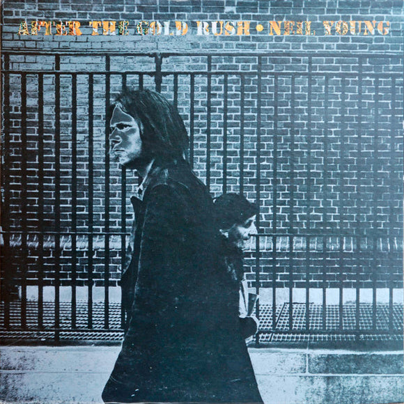 Neil Young - After The Gold Rush