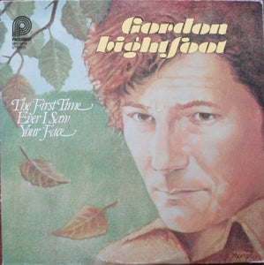 Gordon Lightfoot - The First Time Ever I Saw Your Face