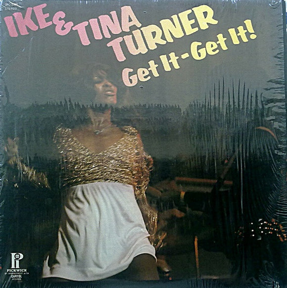 Ike & Tina Turner - Get It - Get It