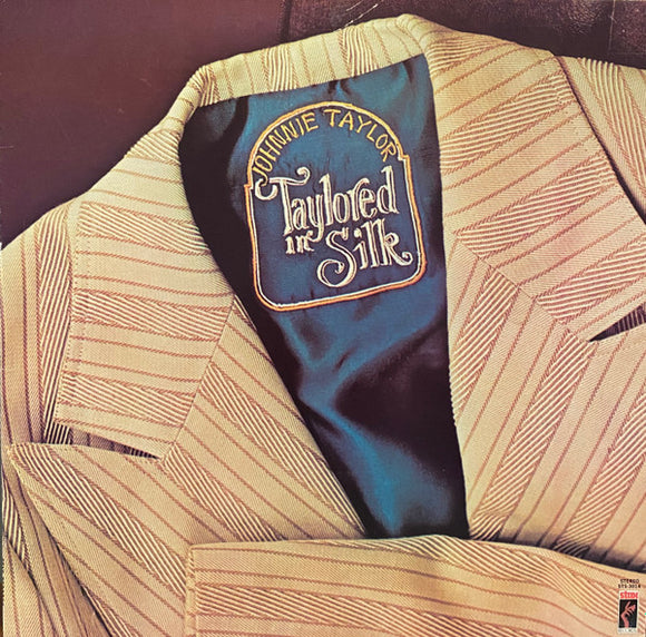 Johnnie Taylor - Taylored In Silk