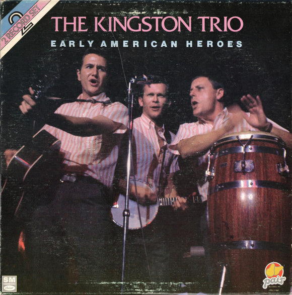 Kingston Trio - Early American Heroes