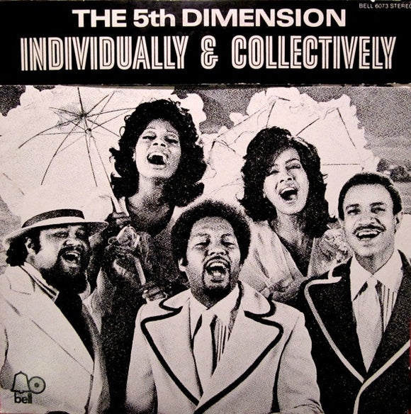 The Fifth Dimension - Individually & Collectively
