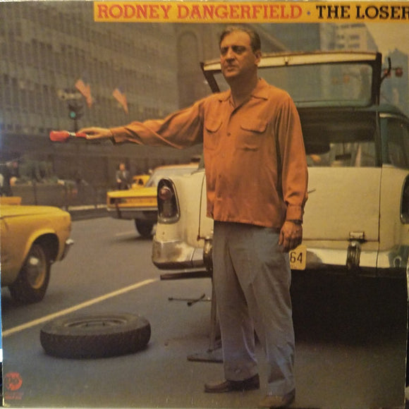 Rodney Dangerfield - The Loser