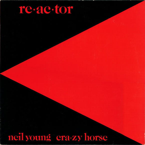 Neil Young - Re·ac·tor (Reactor)