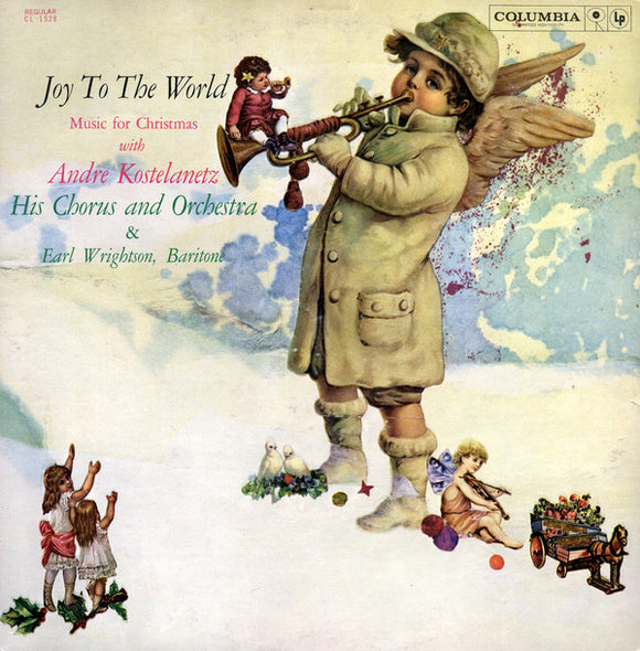 André Kostelanetz And His Chorus - Joy To The World:  Music For Christmas