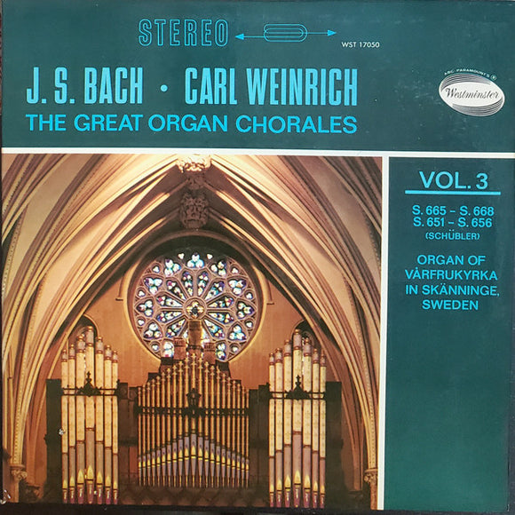 Johann Sebastian Bach - The Great Organ Chorales, Volume 3: S.665-S.668 And Schübler Chorales, S.645-S650