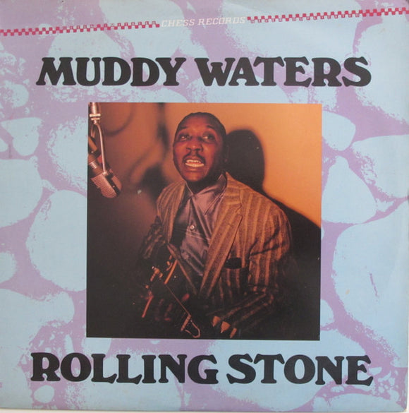 Muddy Waters - Rolling Stone