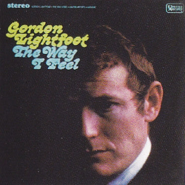 Gordon Lightfoot - The Way I Feel