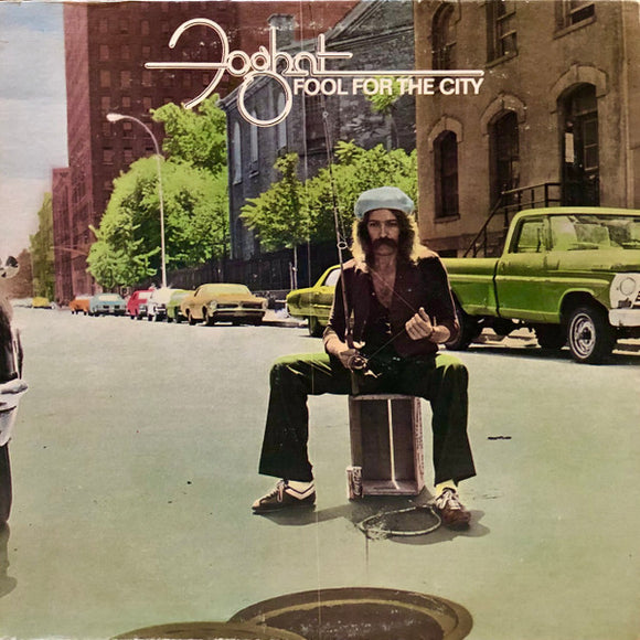 Foghat - Fool For The City
