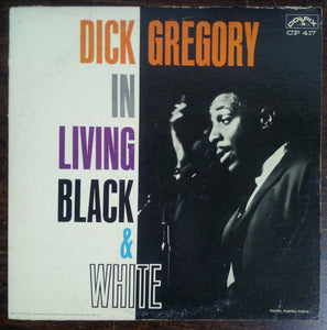 Dick Gregory - In Living Black And White