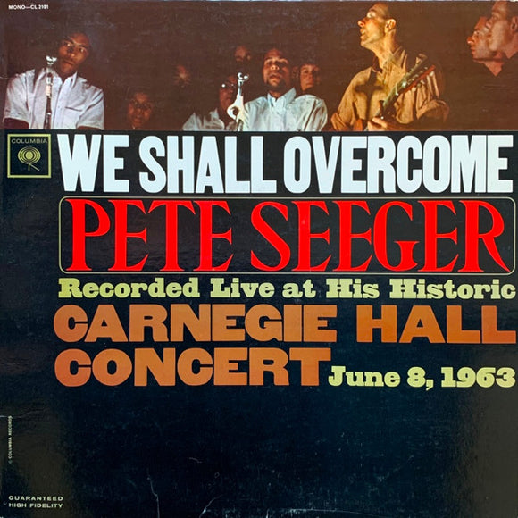 Pete Seeger - We Shall Overcome