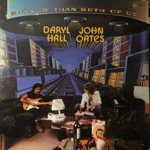 Daryl Hall & John Oates - Bigger Than Both Of Us
