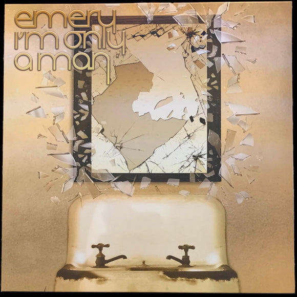 Emery - I'm Only A Man