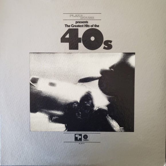 Various - Plaza House Presents The Greatest Hits Of The 40s