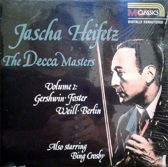 Jascha Heifetz - The Decca Masters, Volume 2