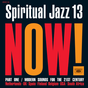 Various - Spiritual Jazz 13: Now! Part One