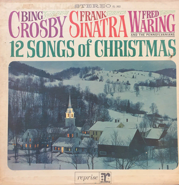 Bing Crosby, Frank Sinatra & Fred Waring - 12 Songs Of Christmas