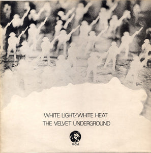 The Velvet Underground - White Light/White Heat