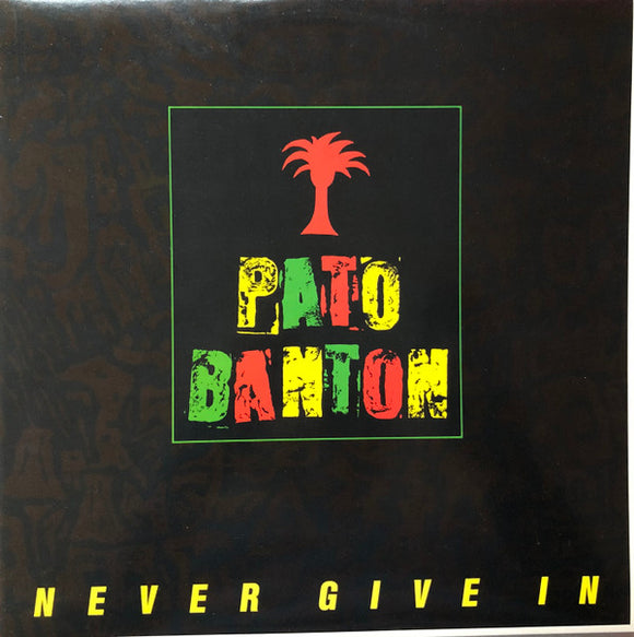 Pato Banton - Never Give In