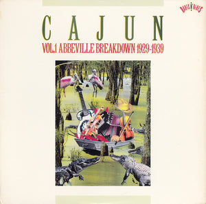 Various - Cajun Vol. 1 Abbeville Breakdown 1929-1939