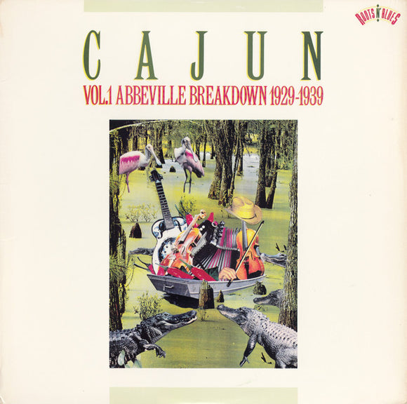 Various - Cajun Vol. 1 Abbeville Breakdown 1929-1939