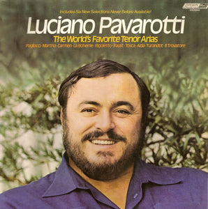 Luciano Pavarotti - The World's Favorite Tenor Arias