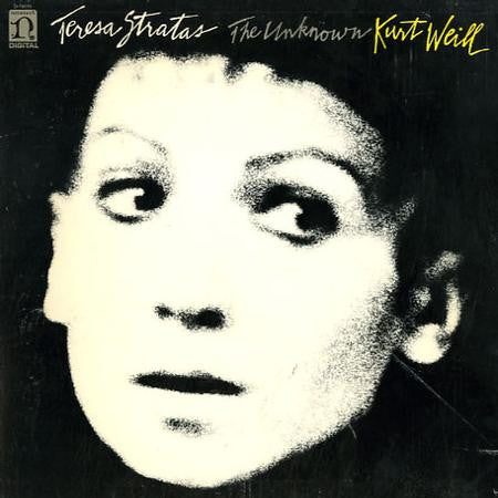 Teresa Stratas - The Unknown Kurt Weill