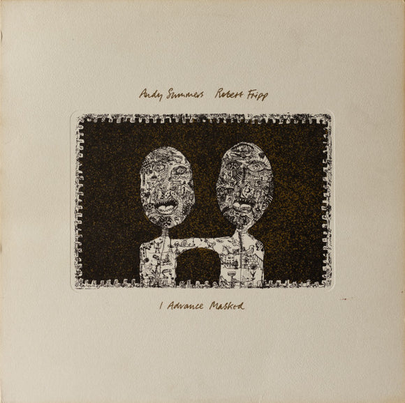 Andy Summers / Robert Fripp - I Advance Masked
