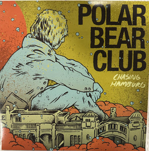 Polar Bear Club - Chasing Hamburg