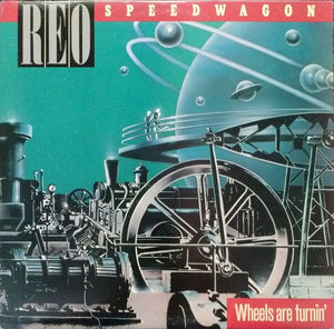 REO Speedwagon - Wheels Are Turnin'