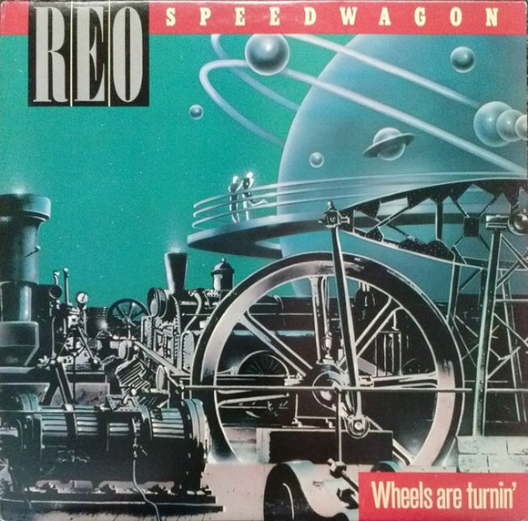 REO Speedwagon - Wheels Are Turnin'