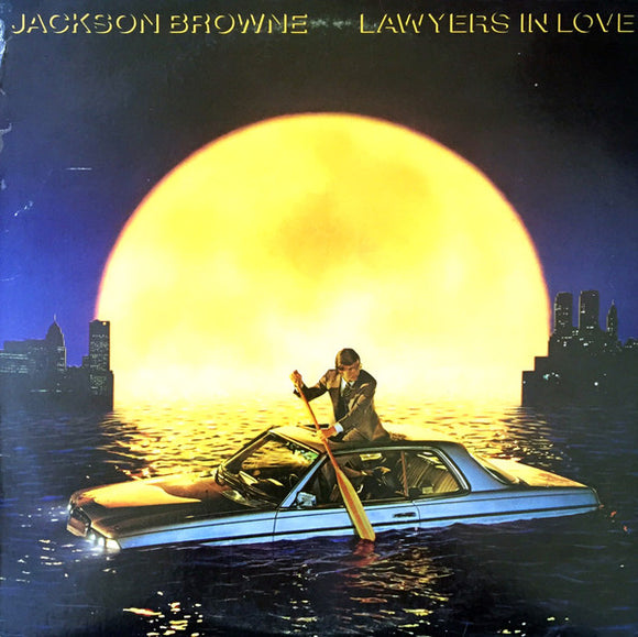 Jackson Browne - Lawyers In Love
