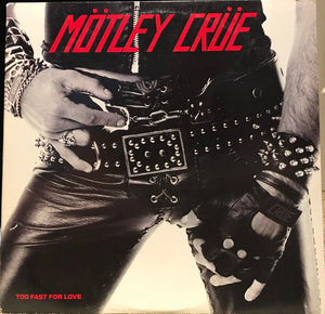 Mötley Crüe - Too Fast For Love