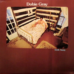 Dobie Gray - Drift Away