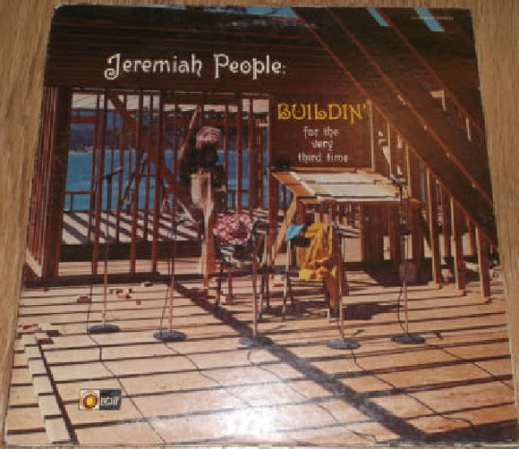 Jeremiah People - Buildin' For The Very Third Time