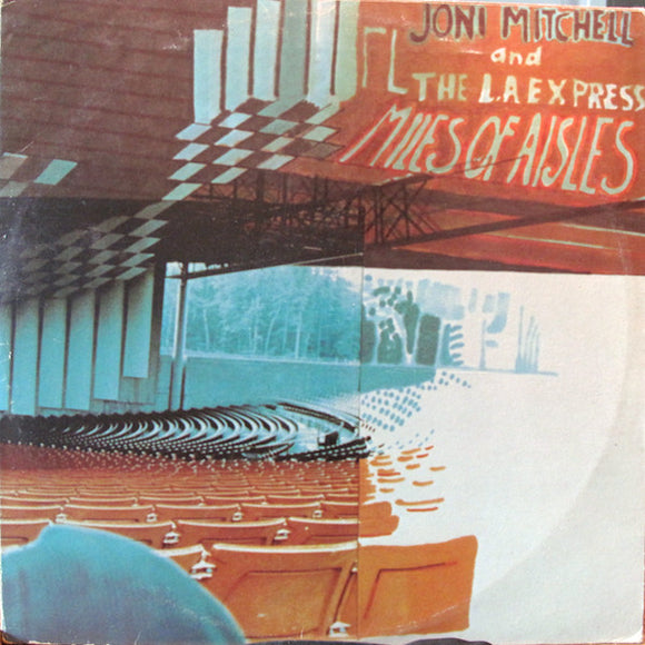 Joni Mitchell - Miles Of Aisles