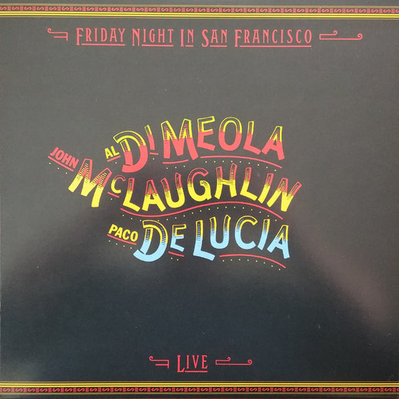 Al Di Meola - Friday Night In San Francisco