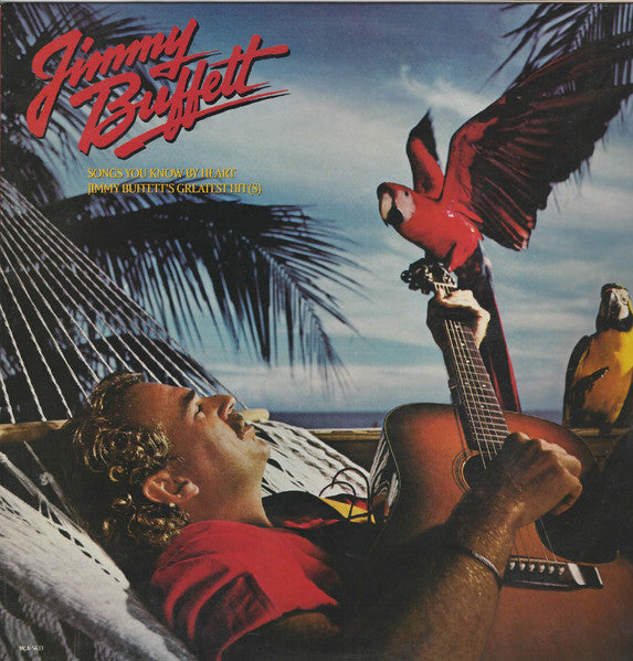 Jimmy Buffett - Songs You Know By Heart - Jimmy Buffett's Greatest Hit(s)